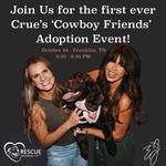 Crue’s Cowboy Friends Adoption Event