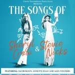 The Songs of Sheryl Crow & Stevie Nicks