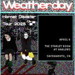 Weatherday: Hornet Disaster Tour 2025