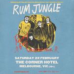 Rum Jungle | Recency Bias AU/NZ Tour |  Melbourne (18+)