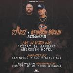 DJ NOIZ and KENNYON BROWN live in Perth, WA