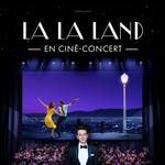 La La Land en ciné-concert