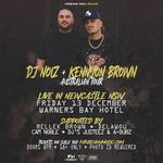 DJ NOIZ and KENNYON BROWN live in Newcastle, NSW