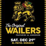 THE ORIGINAL WAILERS FT. AL ANDERSON -REGGAE EL PATIO - DORADO