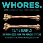 Whores in Wilmington with Good Good Grief and Nervous Systems