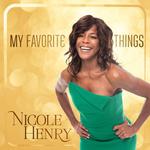 Nicole Henry - My Favorite Things