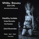 Healthy Junkies + Snide Remarks + Hot Rockets