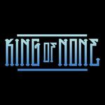 King of None