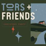 Tors & Friends Christmas 2024