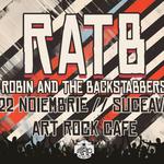 Suceava: Robin and The Backstabbers • Art Rock Cafe • 22.11