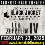 Alberta Bair Theater - Performing Led Zeppelin IV