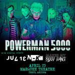 Powerman 5000 w/ Vindicated, Local 2, Julien K, Makes My Blood Dance