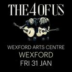 THE 4 OF US | Wexford Arts Centre, Wexford