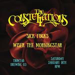 THE CONSTELLATIONS // SICK FUCKS // WISER THE MORNINGSTAR