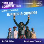 Jupiter & Okwess - La Nuit D'Afrique Pt1 - Over the Border Festival