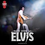 "ELVIS: In Person" Starring Matt Stone & The TEC Band