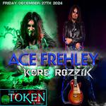 Ace Frehley w/ Kore Rozzik