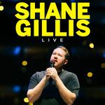 Shane Gillis Live