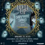 LEVEL UP SAPPHIRE SOULS TOUR - COLUMBUS 