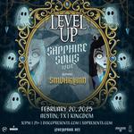 LEVEL UP SAPPHIRE SOULS TOUR - AUSTIN 