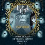 LEVEL UP SAPPHIRE SOULS TOUR - BROOKLYN 