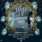 LEVEL UP SAPPHIRE SOULS TOUR - SLC