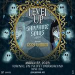 LEVEL UP SAPPHIRE SOULS TOUR - TORONTO 