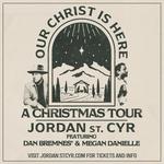 Our Christ Is Here - Christmas Tour