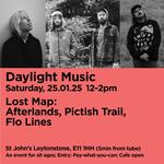 Daylight Music: Lost Map showcase - Pictish Trail (solo) + Afterlands + Flo Lines