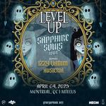 LEVEL UP SAPPHIRE SOULS TOUR - MONTREAL 