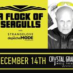 A Flock Of Seagulls/Strangelove-The DEPECHE MODE Exp at Crystal Grand Music Theatre