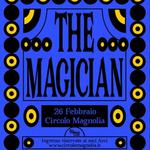 The Magician @ Circolo Magnolia Milano (LIVE)