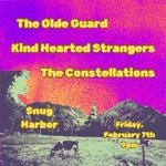 THE OLDE GUARD // KIND HEARTED STRANGERS // THE CONSTELLATIONS