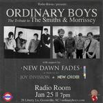 Ordinary Boys: The Tribute to The Smiths & Morrissey with New Dawn Fades: A Tribute to Joy Division + New Order at Radio Room