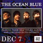 La Oveja Negra Productions & Sony Hall Present The Ocean Blue Playing their self titled album and Cerulean in their Entirety