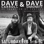 Dave Simonett & Dave Carroll from Trampled by Turtles rare duo show