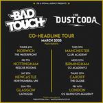 Bad Touch + The Dust Coda - live in Norwich