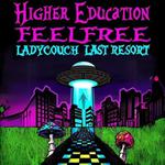 Higher Education and Feel Free at Jammin Java with LadyCouch and Last Resort