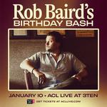 Rob Baird - Birthday Bash 