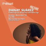 OnStage! Presents: Danay Suárez and Figure Drawing with Raw Figs