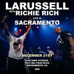 LaRussell & Richie Rich Live In Sacramento