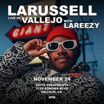 LaRussell & La Reezy Live In Vallejo