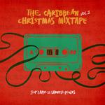 Joy Lapps & Larnell Lewis Present: Caribbean Christmas Mixtape Vol. 1