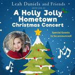 Leah Daniels & Friends Holly Jolly Christmas Show