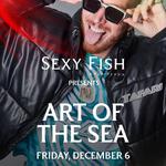 SEXY FISH presents ART OF THE SEA, sounds by HUGEL