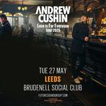 Andrew Cushin at Brudenell Social Club - Leeds