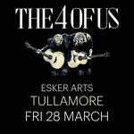 THE 4 OF US | Esker Arts, Tullamore