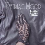 Fleetmac Wood present Leather & Lace Disco - Mexico City