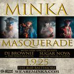 Minka Masquerade wsg DJ Brownie  of  The Disco Biscuits and Sugar Nova feat Luke Miller of Lotus