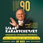 IK90 - Aniversário de Isaac Karabtchevsky